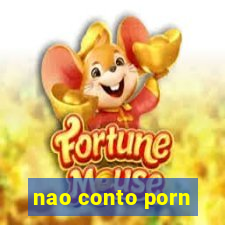 nao conto porn