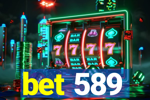 bet 589