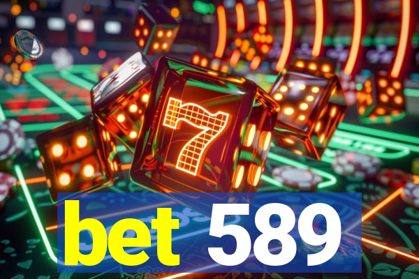 bet 589