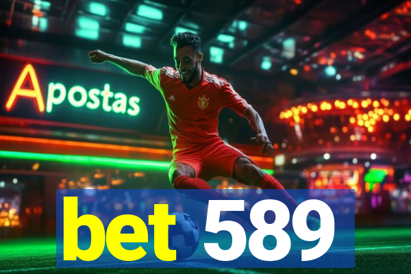 bet 589