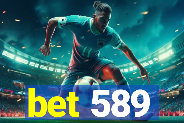 bet 589