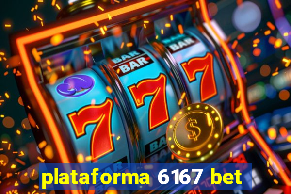 plataforma 6167 bet