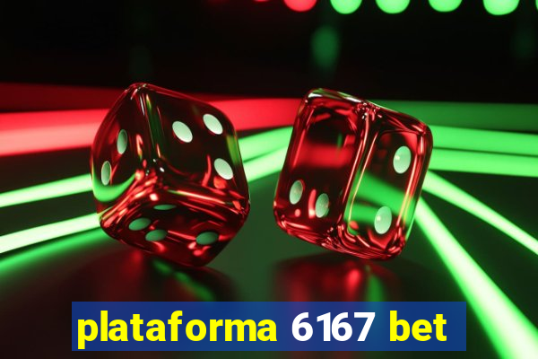 plataforma 6167 bet