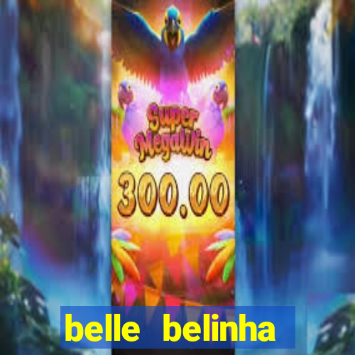 belle belinha privacy vazou