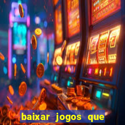 baixar jogos que ganha dinheiro no pix