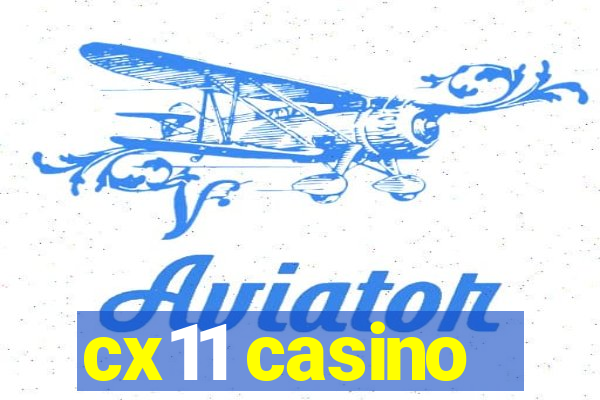 cx11 casino