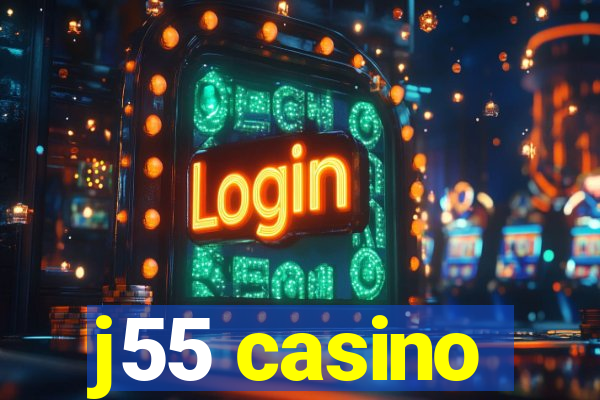 j55 casino