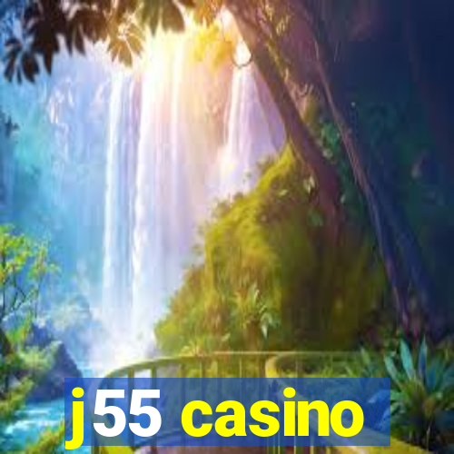 j55 casino