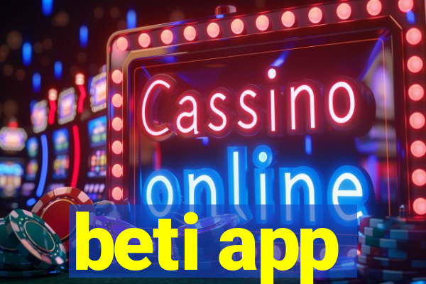 beti app