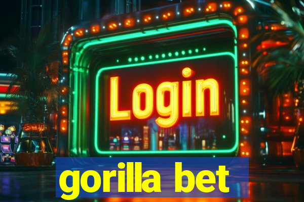 gorilla bet