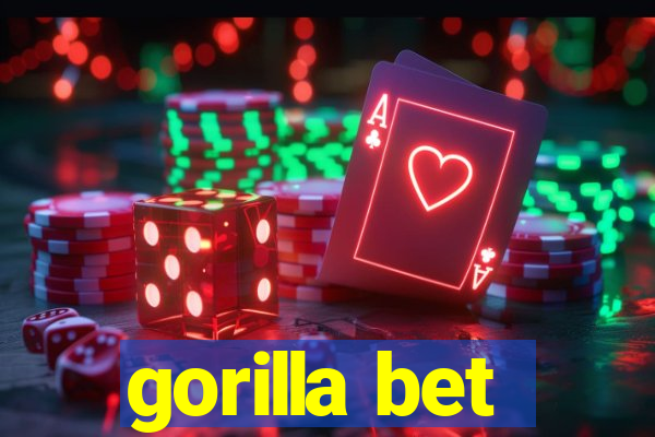 gorilla bet