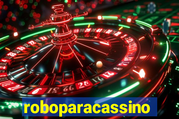 roboparacassino