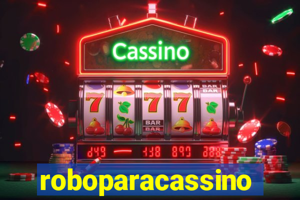 roboparacassino