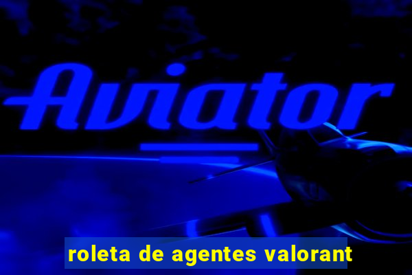 roleta de agentes valorant