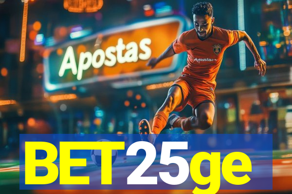 BET25ge