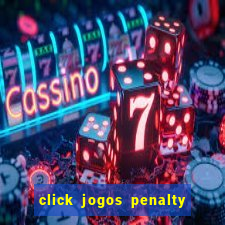 click jogos penalty fever brasil