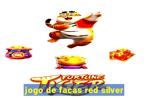 jogo de facas red silver