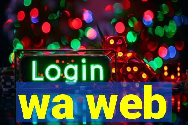 wa web