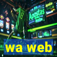 wa web