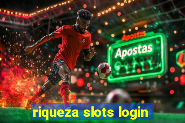 riqueza slots login