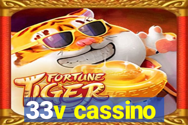 33v cassino