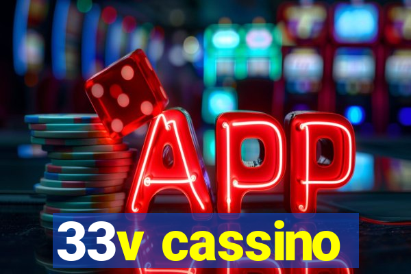 33v cassino