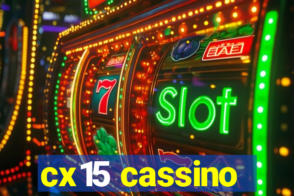 cx15 cassino