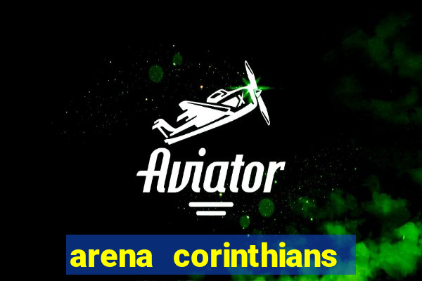 arena corinthians setores e fileiras