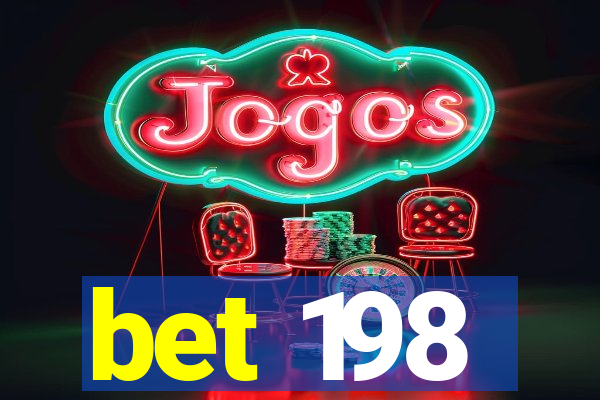 bet 198