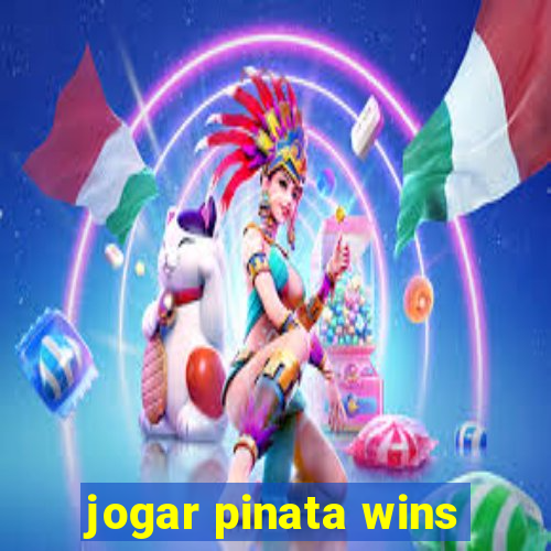 jogar pinata wins