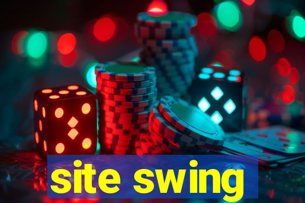 site swing