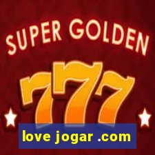 love jogar .com