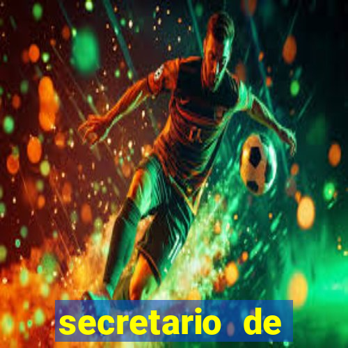 secretario de esporte salario