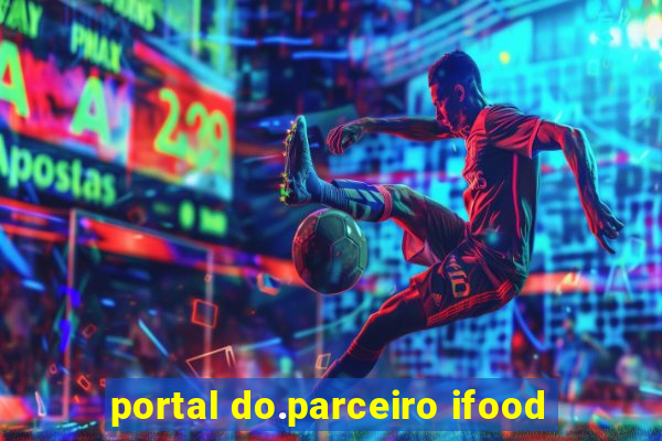 portal do.parceiro ifood