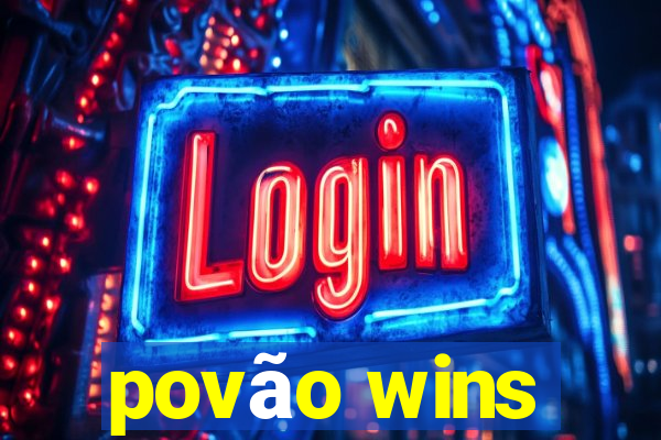 povão wins