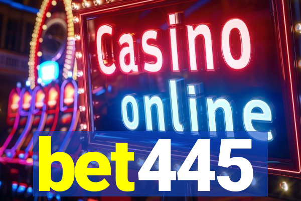 bet445