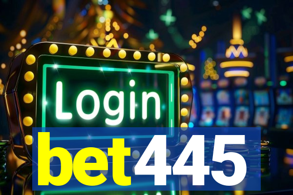 bet445