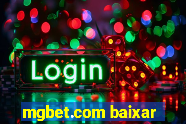 mgbet.com baixar