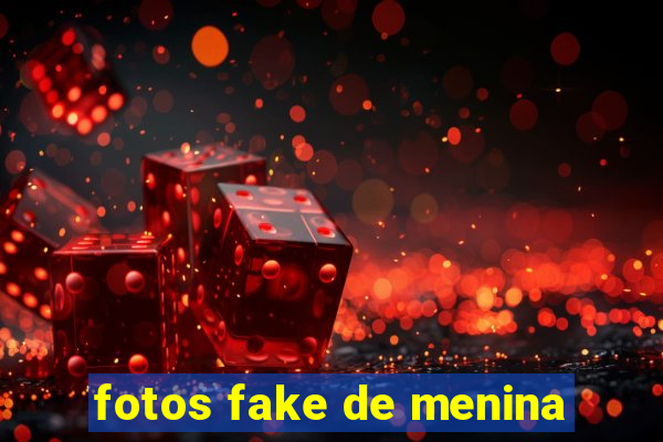 fotos fake de menina