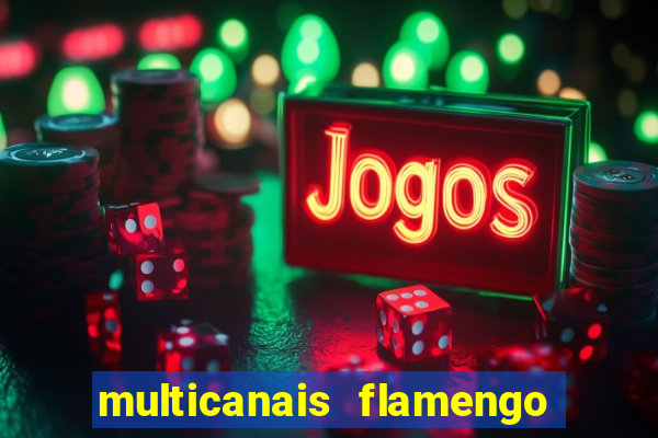 multicanais flamengo x bolivar