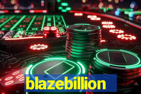 blazebillion