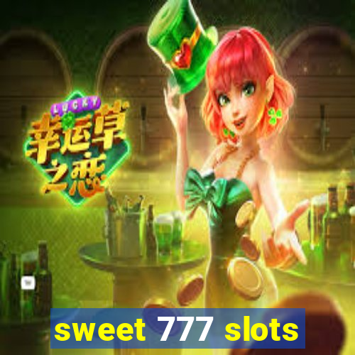 sweet 777 slots