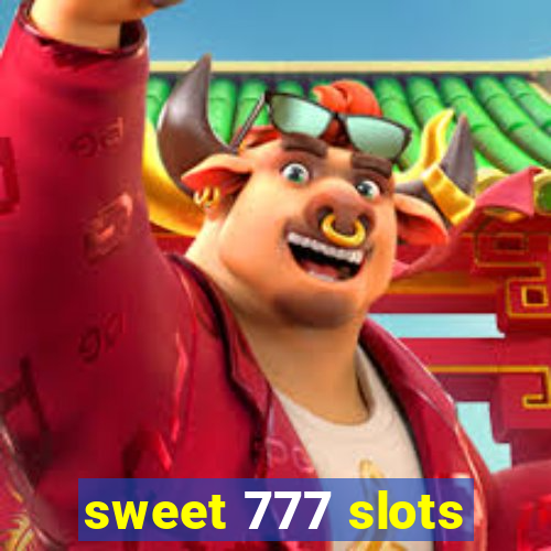 sweet 777 slots