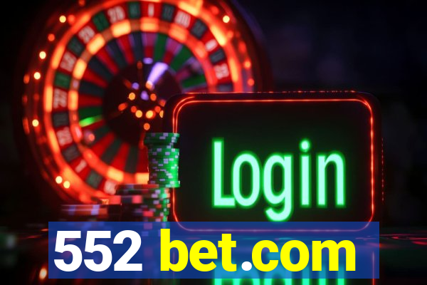 552 bet.com