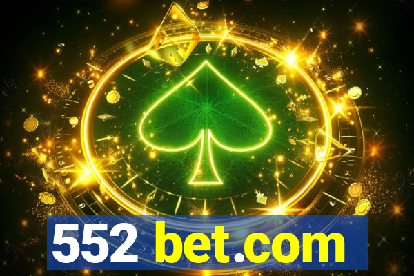 552 bet.com