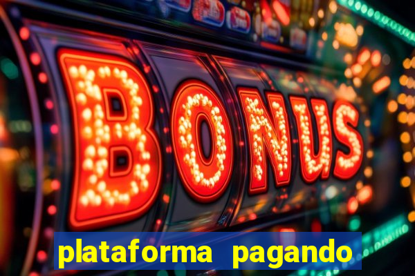 plataforma pagando no cadastro fortune tiger