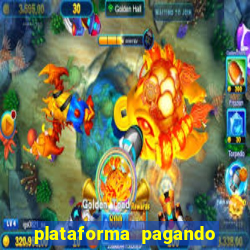 plataforma pagando no cadastro fortune tiger