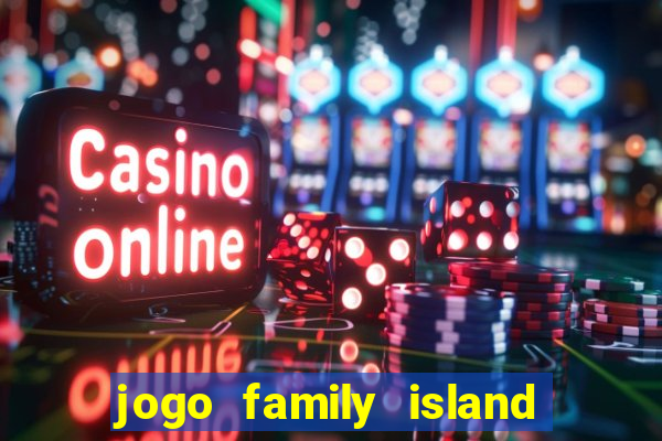 jogo family island energia infinita