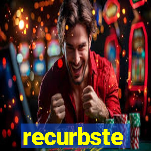 recurbste