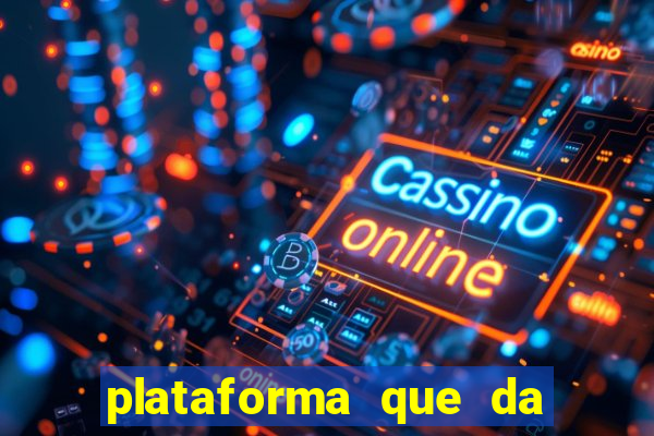 plataforma que da 30 reais no cadastro